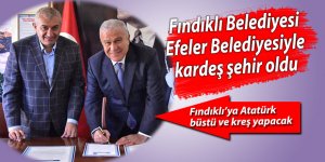 Fındıklı Belediyesi Efeler Belediyesiyle kardeş oldu