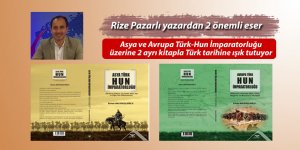 Rize Pazarlı yazardan 2 önemli eser