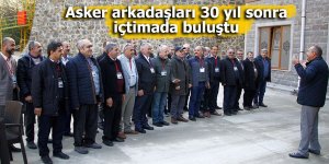 Asker arkadaşları 30 yıl sonra içtimada buluştu