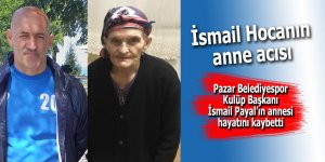 İsmail hocanın anne acısı