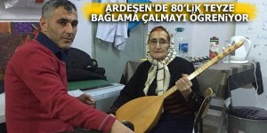 Ardeşen'de 80’lik teyze bağlama çalmayı öğreniyor