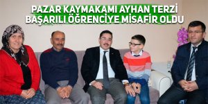 Pazar Kaymakamı Terzi başarılı öğrenciye misafir oldu