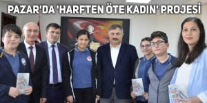 Pazar'da 'Harften öte kadın' projesi