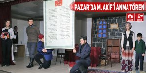 Pazar’da M. Akif’i anma töreni