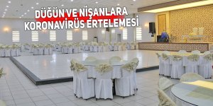 Düğün ve nişanlara koronavirüs ertelemesi