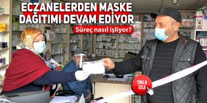 Maskeler eczanelerden dağıtılıyor