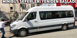 Minibüs seferleri yeniden başladı