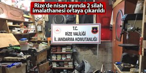 Rize'de nisan ayında 2 silah imalathanesi ortaya çıkarıldı