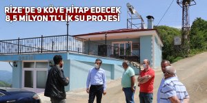 Rize’de 9 köye hitap edecek 8,5 milyon TL’lik su projesi