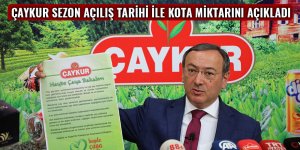 Çaykur sezon açılış tarihi ile kota miktarını açıkladı