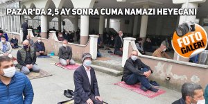 Pazar'da 2,5 ay sonra cuma namazı heyecanı