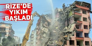 Rize'de yıkım başladı