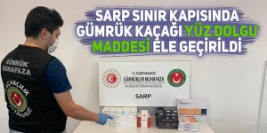 Sarp Sınır Kapısında gümrük kaçağı yüz dolgu maddesi ele geçirildi