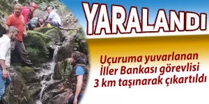 Uçuruma yuvarlanan görevli 3 km taşınarak çıkartıldı