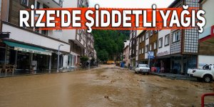 Rize'de şiddetli yağış