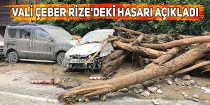 Vali Çeber Rize'deki hasarı açıkladı