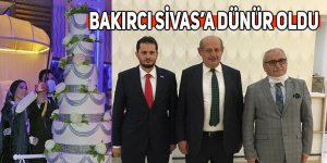 Halil Bakırcı Sivas’a dünür oldu