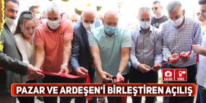 Pazar ve Ardeşen'i birleştiren açılış