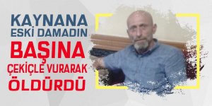 Eski damadının başına çekiçle vurarak öldürdü