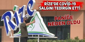  Rize'de Covid-19 salgını tedirginliği