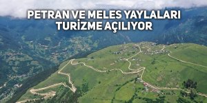 Petran ve Meles yaylaları turizme açılıyor