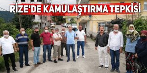 Rize'de kamulaştırma tepkisi