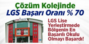 Çözüm Kolejinde LGS Başarı Oranı % 70