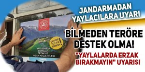 Jandarmadan yaylacılara "Yaylalarda erzak bırakmayın" uyarısı