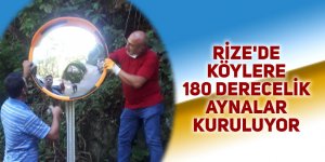 Rize'de köylere 180 derecelik aynalar kuruluyor