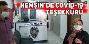 Hemşin'de Covid-19 teşekkürü