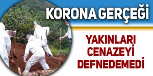 Yakınları cenazeyi defnedemedi