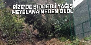 Rize'de şiddetli yağış heyelana neden oldu