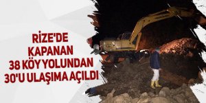 Rize'de kapanan 38 köy yolundan 30'unda ulaşım sağlandı