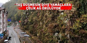 Taş düşmesin diye yamaçlara çelik ağ örülüyor