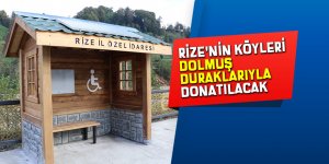 Rize'nin köyleri dolmuş duraklarıyla donatılacak