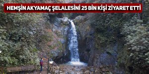 Hemşin Akyamaç Şelalesini 25 bin kişi ziyaret etti