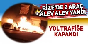 Rize'de 2 araç alev alev yandı