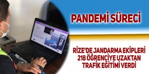 Rize'de jandarma ekipleri 218 öğrenciye uzaktan trafik eğitimi verdi