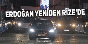 Erdoğan yeniden Rize'de