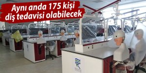 Aynı anda 175 kişi diş tedavisi olabilecek