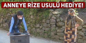 Rizeli gençten annesine Rize usulü hediye