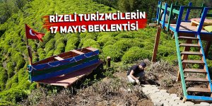 Rizeli turizmcilerin 17 Mayıs beklentisi