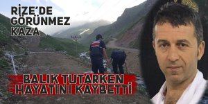 Balık tutarken hayatını kaybetti