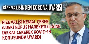 Rize Valisinden Korona Uyarısı!