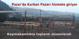 Pazar’da Kurban Pazarı hizmete giriyor