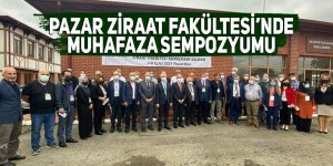 Pazar Ziraat Fakültesi’nde muhafaza sempozyumu