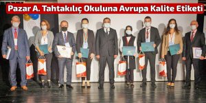 Pazar A. Tahtakılıç Okuluna Avrupa Kalite Etiketi