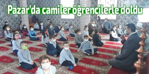 Pazar'da camiler öğrencilerle doldu