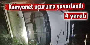 Kamyonet uçuruma yuvarlandı: 4 yaralı