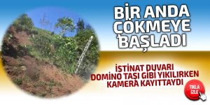 İstinat duvarı böyle çöktü!